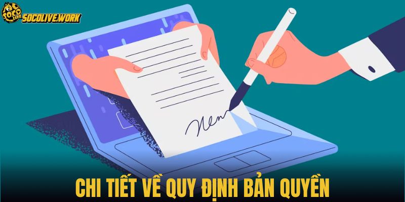 Chi tiết về quy định bản quyền